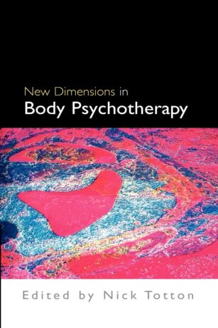 Book cover - New Dimensions in Body Psychotherapy by Nick Totton